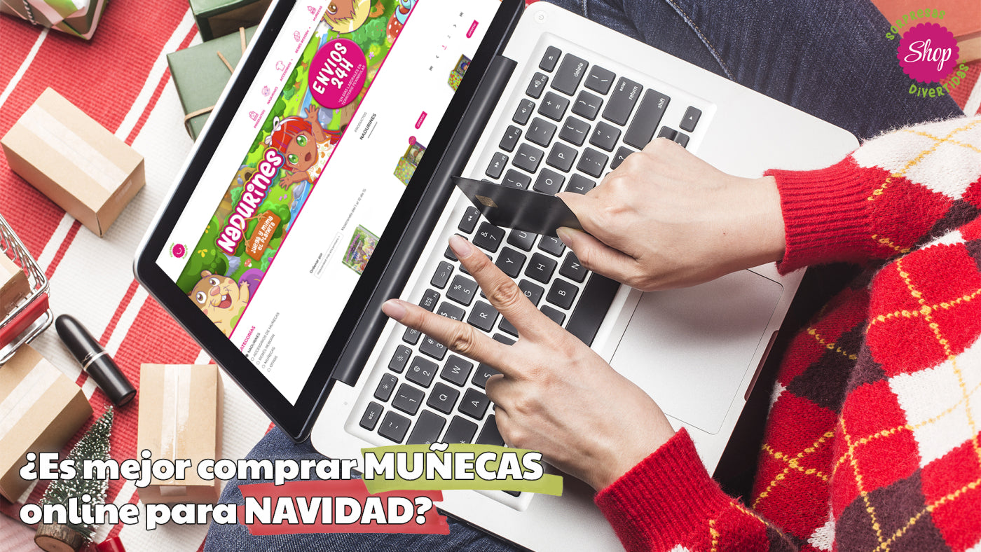 ¿Por qué es mejor comprar muñecas online para Navidad?