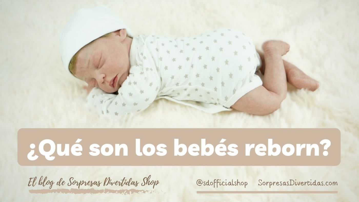 ¿Qué son los bebés reborn?